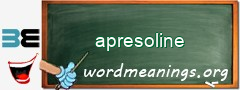 WordMeaning blackboard for apresoline